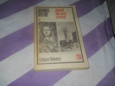 DANIEL DEFOE - JURNAL DIN ANUL CIUMEI,1985, Noua foto