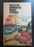 Selected American Short Stories: Jack London*Sherwood Anderson*Faulkner*Ernest Hemingway*John Steinbeck*John Updike*James Jones*Katherine Anne Porter