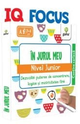 Iq Focus: In Jurul Meu.Nivel Junior, - Editura Gama foto