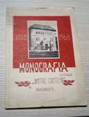 Monografia Liceului &amp;#039;Dimitrie Cantemir&amp;#039; din Bucuresti 1868-1968/ Prof. A. Popa foto