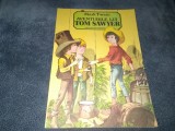 MARK TWAIN - AVENTURILE LUI TOM SAWYER 1985