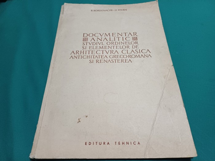 DOCUMENTAR ANALITIC * STUDIUL ORDINELOR ȘI ELEMETELOR DE ARHITECTURĂ CLASICĂ * 1967 *6