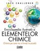Enciclopedia ilustrata a elementelor chimice. Chimia pe care nu o inveti la scoala, Corint
