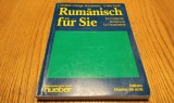 RUMANISCH FUR SIE - Emilia Savin, Matilda Caragiu Marioteanu, 1997, 244 p. Curs limba Germana