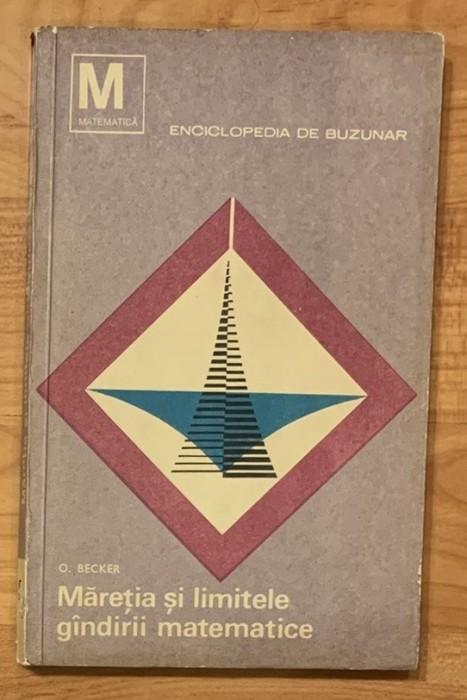 Maretia si limitele gandirii matematice de Oskar Becker