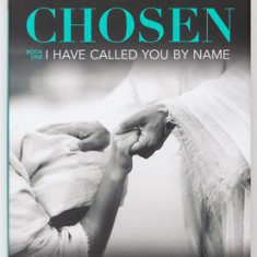 The Chosen I Have Called You by Name