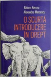 O scurta introducere in drept &ndash; Raluca Bercea, Alexandra Mercescu (cateva sublinieri)