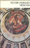 Cumpara ieftin Pictori muralisti mexicani - Nestor Ignat