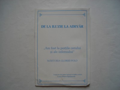 De la iluzie la adevar. Marturia Gloriei Polo (romano-catolica) foto