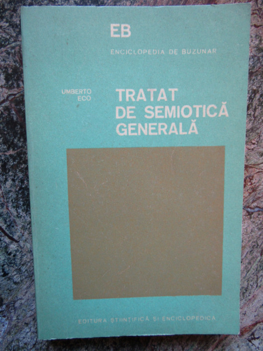 TRATAT DE SEMIOTICA GENERALA-UMBERTO ECO AUTOGRAF