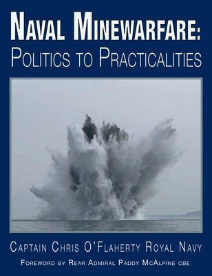 Naval Minewarfare: Politics to Practicalities foto