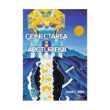 Conectarea cu arcturienii - David K. Miller