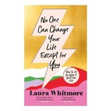 Cumpara ieftin No One Can Change Your Life Except for You