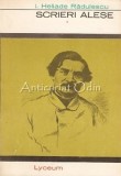 Scrieri Alese - Ion Heliade-Radulescu, Ed. Tineretului 1968, 278 pagini, Beletristica, Roman