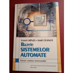 Bazele sistemelor automate. Sisteme continue monovariabile- Viorel Minzu, Emil Ceanga