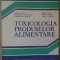 TOXICOLOGIA PRODUSELOR ALIMENTARE-GAVRILA POPA, S. DUMITRACHE, C. APOSTOL, BRAD SEGAL, RODICA SEGAL, VITALI-261571