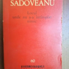 Locul unde nu s-a intimplat nimic- Sadoveanu