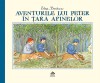 Aventurile lui Peter in Tara Afinelor - Elsa Beskow, Editura Portocala Albastra