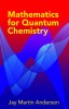 Mathematics for Quantum Chemistry - Carte Engleza, Mecanica Cuantica, Algebra Vectoriala, Calcul, Editie 1966
