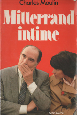 Charles Moulin - Mitterrand intime foto