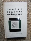 Teatru Francez Contemporan - Colectiv, Editura Pentru Literatura Universala 1964, Coperta Cartonata, 575 Pagini