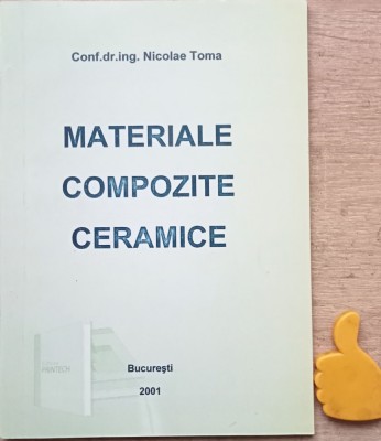 Materiale compozite ceramice Nicolae Toma foto