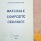 Materiale compozite ceramice Nicolae Toma