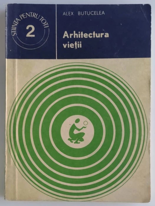 Alex. Butucelea - Arhitectura vietii