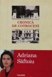 Cumpara ieftin Cronica de Cotroceni - Adriana Saftoiu ($P58)