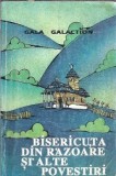 Bisericuta din Razoare povestiri Gala Galaction Editura Octopodium 1996 Literatura Romana Clasica Proza Coperta Cartonata