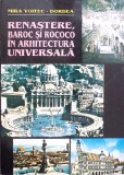RENASTERE, BAROC SI ROCOCO IN ARHITECTURA UNIVERSALA-MIRA VOITEC DORDEA-274645