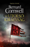 Az utols&oacute; kir&aacute;lys&aacute;g - Bernard Cornwell