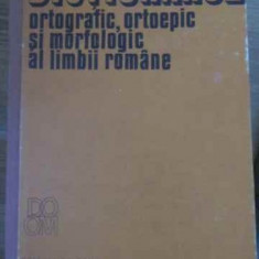 DICTIONARUL ORTOGRAFIC ORTOEPIC SI MORFOLOGIC AL LIMBII ROMANE-COLECTIV