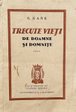 C. Gane - Trecute vieti de doamne si domnite, volumul 1, ilustrat (1933)