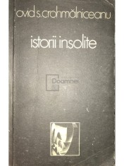 Ovid S. Crohmalniceanu - Istorii insolite (Editia: 1980) foto