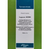 Legea Nr.:10/2001: Jurisprudenta La Zi A Inaltei Curti De Casatie Si Justitie in materia imobilelor preluate abuziv - 2008 - Florin Costiniu (xx667)
