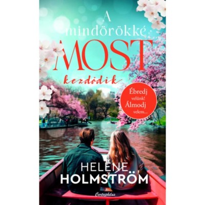 A mind&amp;ouml;r&amp;ouml;kk&amp;eacute; most kezdődik - (K&amp;uuml;l&amp;ouml;nleges kiad&amp;aacute;s) - Hel&amp;eacute;ne Holmstr&amp;ouml;m foto
