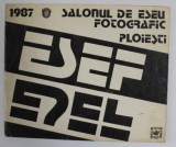 SALONUL BIENAL DE ESEU FOTOGRAFIC PLOIESTI , ESEF , 1987