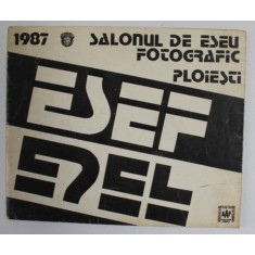 SALONUL BIENAL DE ESEU FOTOGRAFIC PLOIESTI , ESEF , 1987
