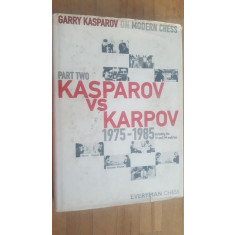 Kasparov vs Karpov 1975-1985- Garry Kasparov