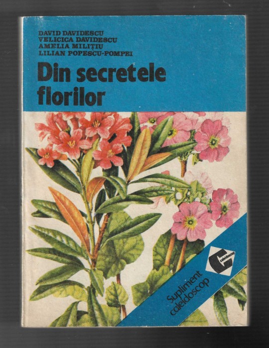 David Davidescu - Din secretele florilor, ed. Ceres, 1992