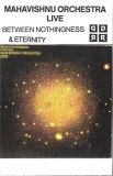 Mahavishnu Orchestra - Between Nothingness &amp; Eternity, Caseta audio