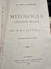 G. Popa-Lisseanu - Mitologia Greco-Romana in Lectura Ilustrata