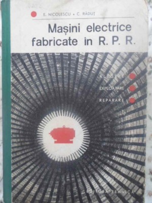 MASINI ELECTRICE FABRICATE IN R. P. R.-E. NICOLESCU, C. RADUT foto