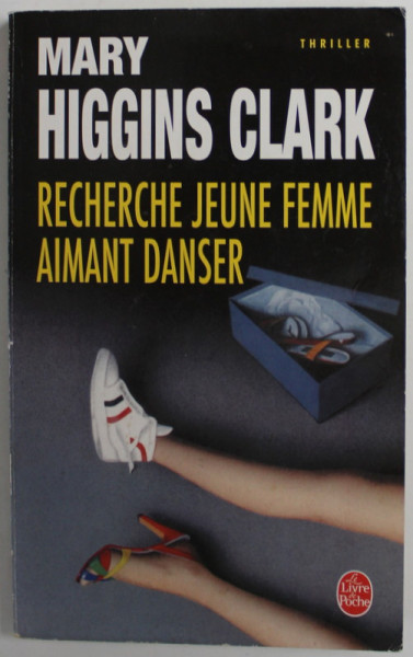 RECHERCHE JEUNE FEMME AIMANT DANSER par MARY HIGGINS CLARK , 1991