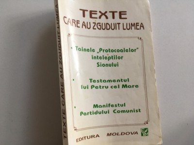 TEXTE CARE AU ZGUDUIT LUMEA; PROTOCOALELE INTELEPTILOR SIONULUI/ TESTAMENTUL LUI PETRU CEL MARE/ MANIFESTUL PARTIDULUI COMUNIST foto