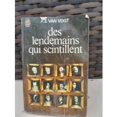 LES LENDEMAINS QUI SCINTILLENT - A.E. VAN VOGT (CARTE IN LIMBA FRANCEZA)