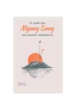 Myung Sung. Arta coreeana a Meditatiei vii - Jenelle Kim - For You