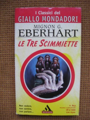 Mignon G. Eberhart - Le tre scimmiette (in limba italiana) foto