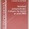 INALTA CURTE DE CASATIE SI JUSTITIE , BULETINUL JURISPRUDENTEI . CULEGERE DE DECIZII PE ANUL 2003 , APARUTA 2005